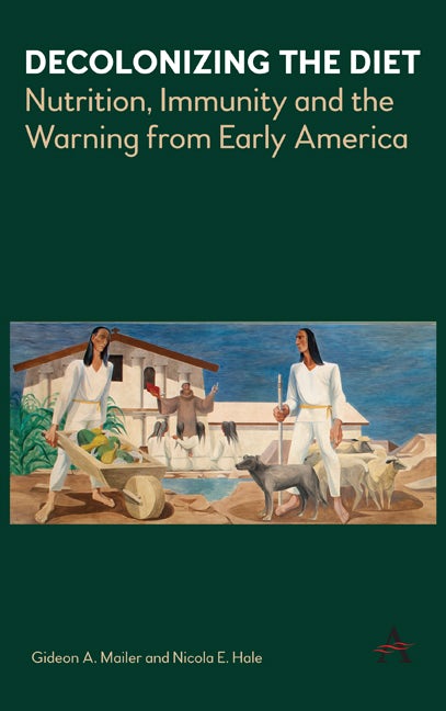 Book cover image for Decolonizing the Diet ISBN: 9781785271588